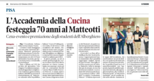 Il tirreno accademia della cucina festeggia 70 anni al matteotti 22 ottobre 2023